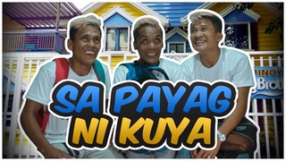 SA PAYAG NI KUYA