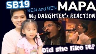 MY DAUGHTER'S REACTION to SB19 Ben and Ben MAPA