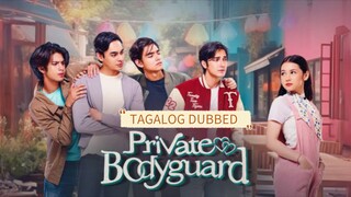 EP.14 [ PRIVATE BODYGUARD ] TAGALOG DUB