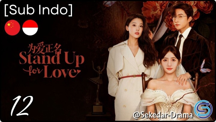 [Sub Indo] Stand Up fo Love – Eps. 12 (2026)