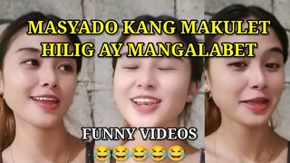 MASYADO KANG MAKULET,HILIG AY MANGALABET, PINOY MEMES, FUNNY VIDEOS