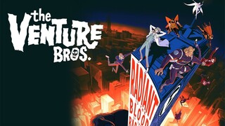 The Venture Bros.: Radiant Is the Blood of the Baboon Heart Watch Full Movie : Link in Description