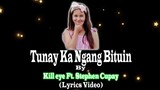 Tunay Ka Ngang Bituin - Kill eye Ft. Stephen Cupay (Lyrics Video) Song For Idol Hazel Grace ❤️