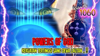 REVIEW OP 1060 - TAHTA SANG RAJA DUNIA!! IM SAMA ADALAH PERWUJUDAN IBLIS LAUTAN YG SESUNGGUHNYA!!