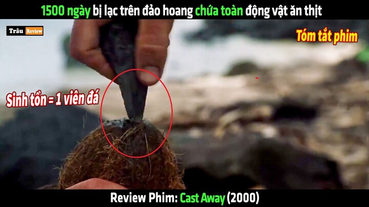 1500 ngày bị lạc trên đảo hoang chứa toàn động vật ăn thịt - Review phim hay