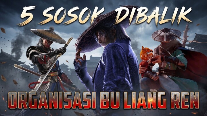 5 orang dibalik organisasi Bu Liang Ren