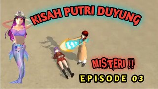 KISAH PUTRI DUYUNG MISTERI EPISODE 3 !!