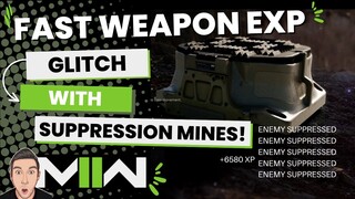 Fast Weapon Exp Glitch (Suppression Mine) - Call of Duty: Modern Warfare II