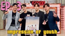 [Sub Indo] Impression of youth Ep 3