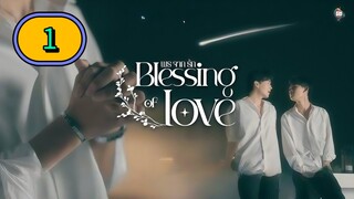 (ENG SUB) 𝗕𝗹𝗲𝘀𝘀𝗶𝗻𝗴 𝗼𝗳 𝗟𝗼𝘃𝗲 | EP 1