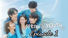 Spring of Youth Season 1 [Episode 1 ]  Subtitle Indonesia