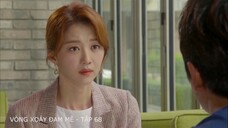 Vòng Xoáy Đam Mê - Tập 68
