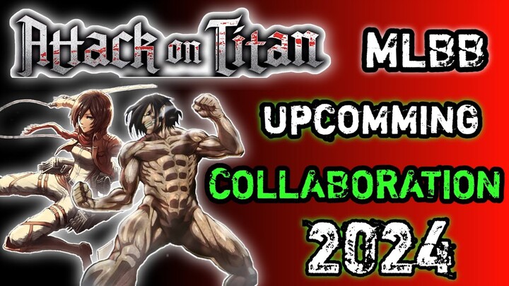 mlbb new collaboration | mlbb skin leaks | mlbb upcoming event 2024 | mlbb x attack on titan #mlbb