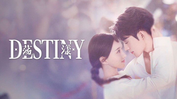 🇨🇳 EP. 3 | Destiny (2025) [Eng Sub]