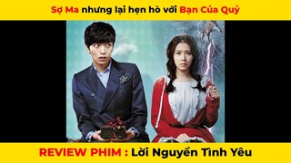 REVIEW PHIM: Lời nguyền tình yêu - anh sợ ma nhưng vẫn thích bên em cùng những bạn ma của em