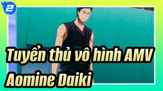 Tuyển thủ vô hình| Aomine Daiki_2