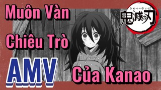 [Thanh Gươm Diệt Quỷ] AMV| Muôn Vàn Chiêu Trò Của Kanao