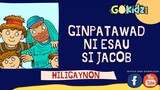 "GINPATAWAD NI ESAU SI JACOB"| Bible Story