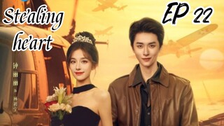 [ENG] EP 22 Stealing heart