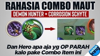 Rahasia Combo DHS+Corrosion Schyte. Dan Hero apa aja yang Cocok Pake - Mobile Legends