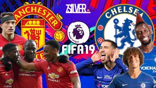 FIFA 19 - แมนยู VS เชลซี - พรีเมียร์ลีกอังกฤษ [นัดที่36]