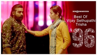 96 Best Of Vijay Sethupathi & Trisha | 96 Movie | Govind Vasantha | C. Prem Kumar