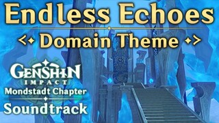 Endless Echoes  | Genshin Impact Original Soundtrack: Mondstadt Chapter