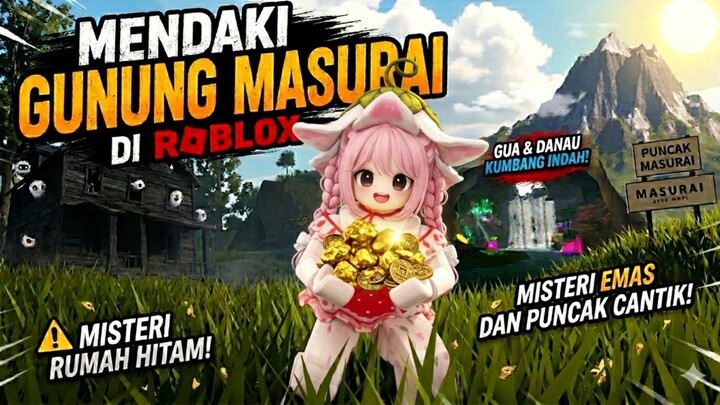 Mendaki Gunung Masurai di Roblox - Ada Keindahan Di Balik Gua dan Danau??!!