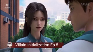 Villain Initialization Ep 8