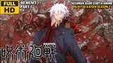 Seluruh Alur Cerita Anime Jujutsu Kaisen Season 2 - Part 1