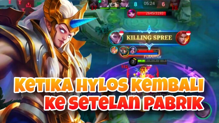 Ketika Hylos Kembali Kesetelan Pabrik - Mobile Legends