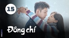 Tập 15| Đông Chí - Love Song in Winter (Hoàng Cảnh Du, Tôn Thiến, Thi Thi, Vương Thiên Thần,...).