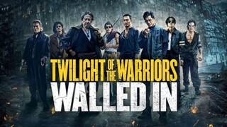 TWILIGHT OF THE WARRIORS WALLED IN (2024)