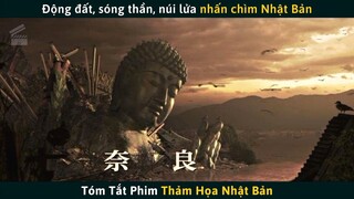 Review Phim THẢM HỌA NHẬT BẢN | Thiên Tai Nhấn Chìm Nhật Bản Xuống Đáy Đại Dương | Cuồng Phim Review