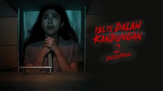 iblis dalam kandungan 2 deception full movie ²⁰²⁵
