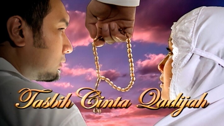 Telemovie Tasbih Cinta Qadijah 2011