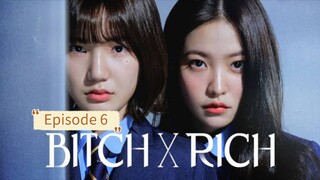 Bitch x Rich Episode 6 Season 1 Sub Indo HD (2023)