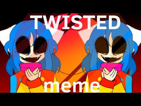 [FLASH WARNING] Twisted | animation meme |