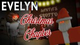 Evelyn [HOLIDAY CHAPTER] - Full horror experience | ROBLOX