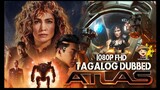 Tinagalog Action/ Sci-Fi Movie --  ATLAS -- 1080P