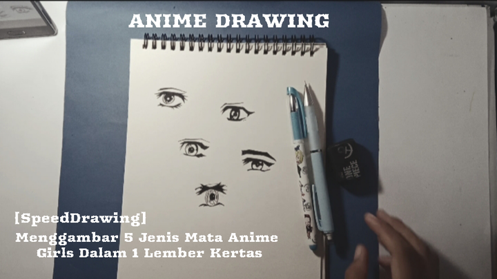 [AnimeDrawing] Menggambar 5 Jenis Mata Anime Girls Dalam 1 Lember Kertas