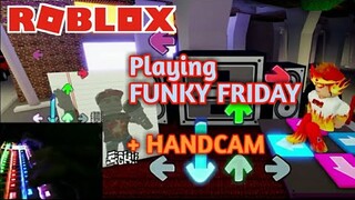 Playing with HANDCAM! || Roblox Funky Friday