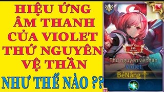 Violet thứ nguyên vệ thần | Hiệu ứng âm thanh, hình ảnh gốc trang phục Violet thứ nguyên vệ thần