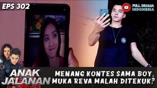 MENANG KONTES SAMA BOY, MUKA REVA MALAH DITEKUK? - ANAK JALANAN