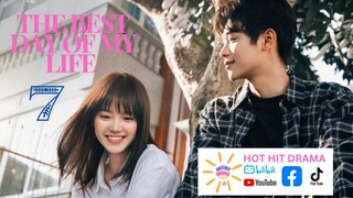 The Best Day of My Life Ep 7 ENGSUB Chinese Drama