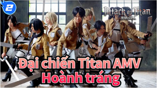 Đại chiến Titan AMV
Hoành tráng_A2