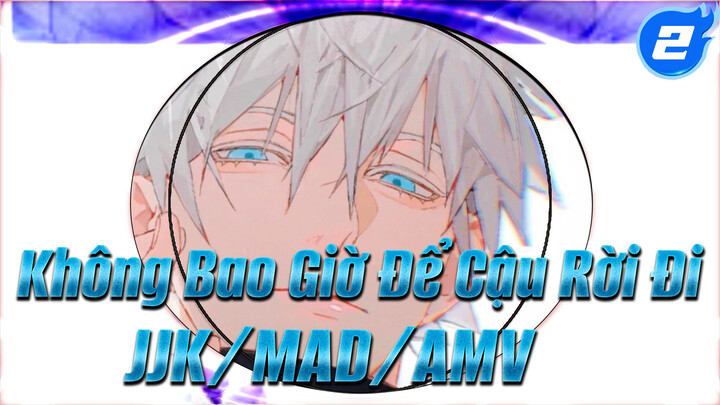 I'Ll Never Let You Go | Chú Thuật Hồi Chiến_2