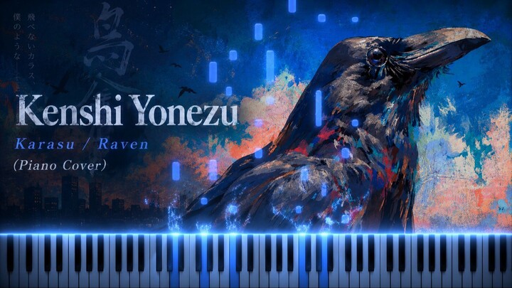 Kenshi Yonezu - Karasu / Raven (Piano Cover)