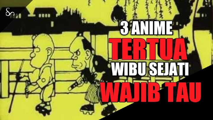 3 ANIME TERTUA DI DUNIA