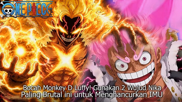 FULL ONE PIECE TERBARU - TERNYATA BUAH IBLIS DRAGON LUFFY KELEMAHAN IMU IBLIS & KEKUATANYA!!